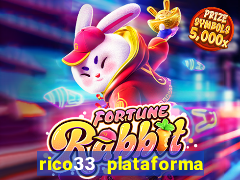 rico33 plataforma de jogos